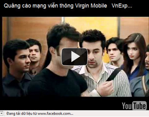 Video clip Quảng cáo mạng viễn thông Virgin Mobile