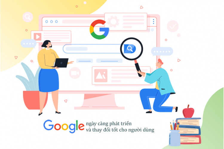 Google ngày càng phát triển và thay đổi tốt howncho người dùng mỗi ngày