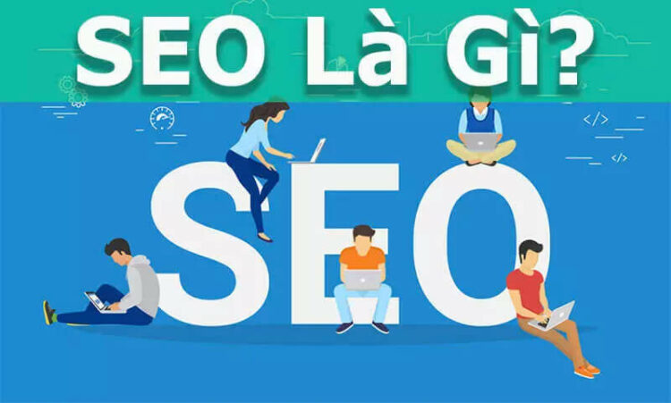 Seo là gì? Những công việc SEO phải làm