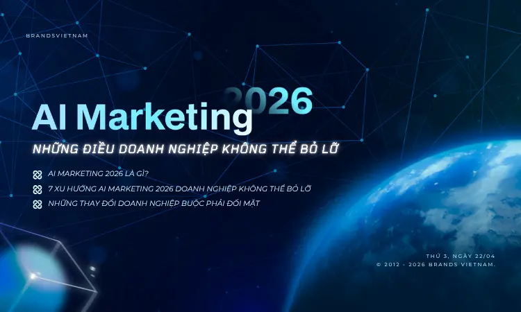 Xu hướng AI Marketing 2026 - Những điều doanh nghiệp kh&ocirc;ng thể bỏ lỡ